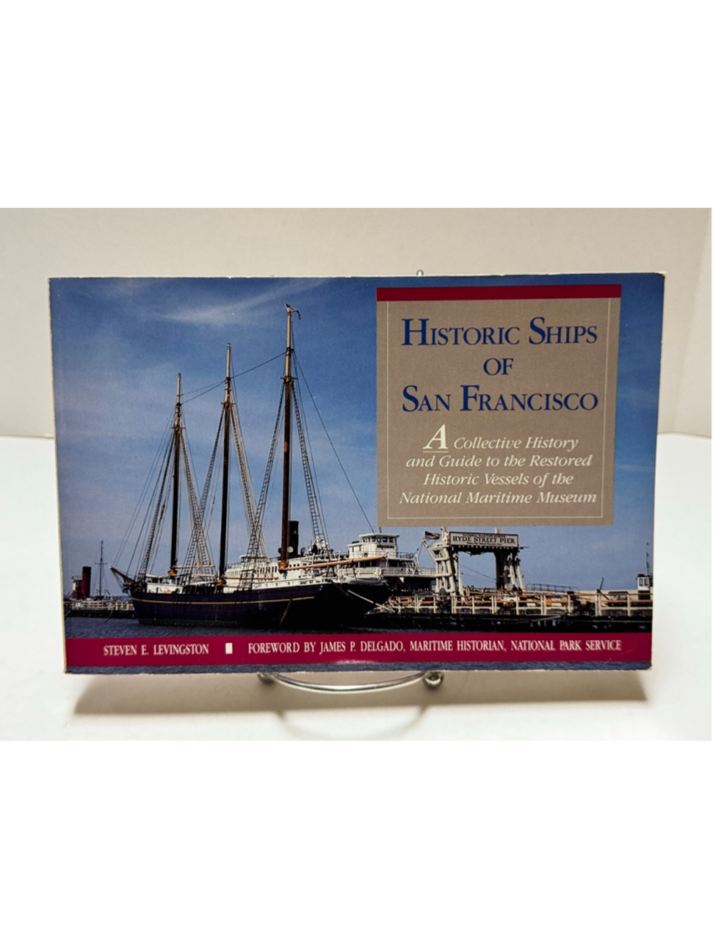 Historic Ships of San Francisco Steven Levingston PB Book 1984 1st Ed 1st Print